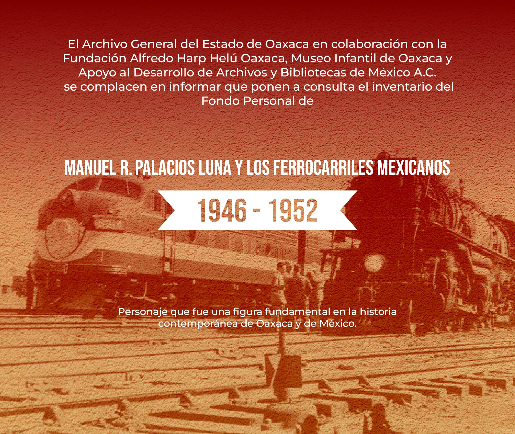 Manuel R. Palacios Luna y Los Ferrocarriles Mexicanos