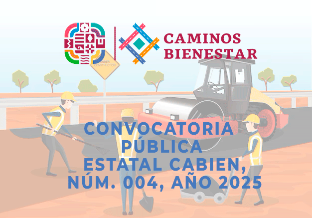 CONVOCATORIA PÚBLICA ESTATAL NÚM. 004, AÑO 2025