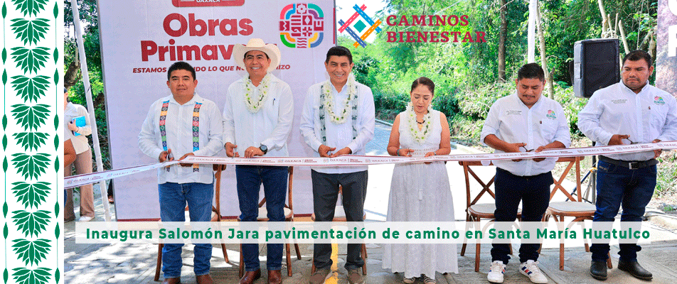 Inaugura Salomón Jara pavimentación de camino en Santa María Huatulco.