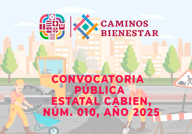 CONVOCATORIA PÚBLICA ESTATAL NÚM. 010, AÑO 2025
