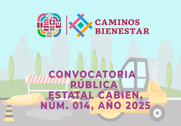 CONVOCATORIA PÚBLICA ESTATAL NÚM. 014, AÑO 2025