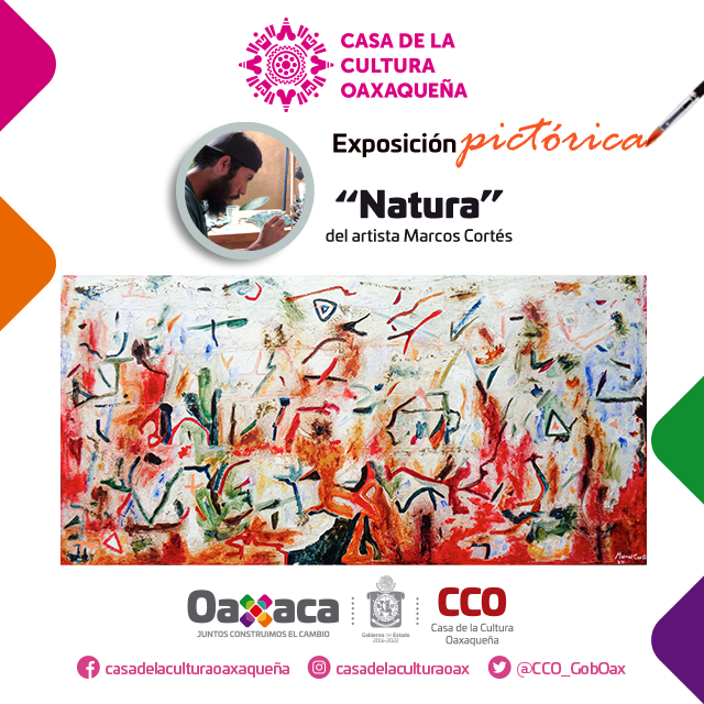 Con exposición “Natura”, la CCO promueve espacios para nuevos talentos en las artes plásticas Con exposición “Natura”, la CCO promueve espacios para nuevos talentos en las artes plásticas