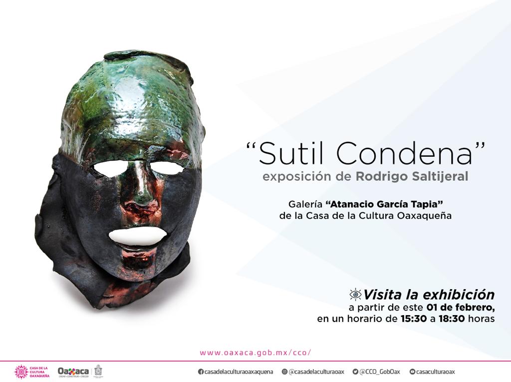 “Sutil Condena” se exhibirá en la Casa de la Cultura Oaxaqueña