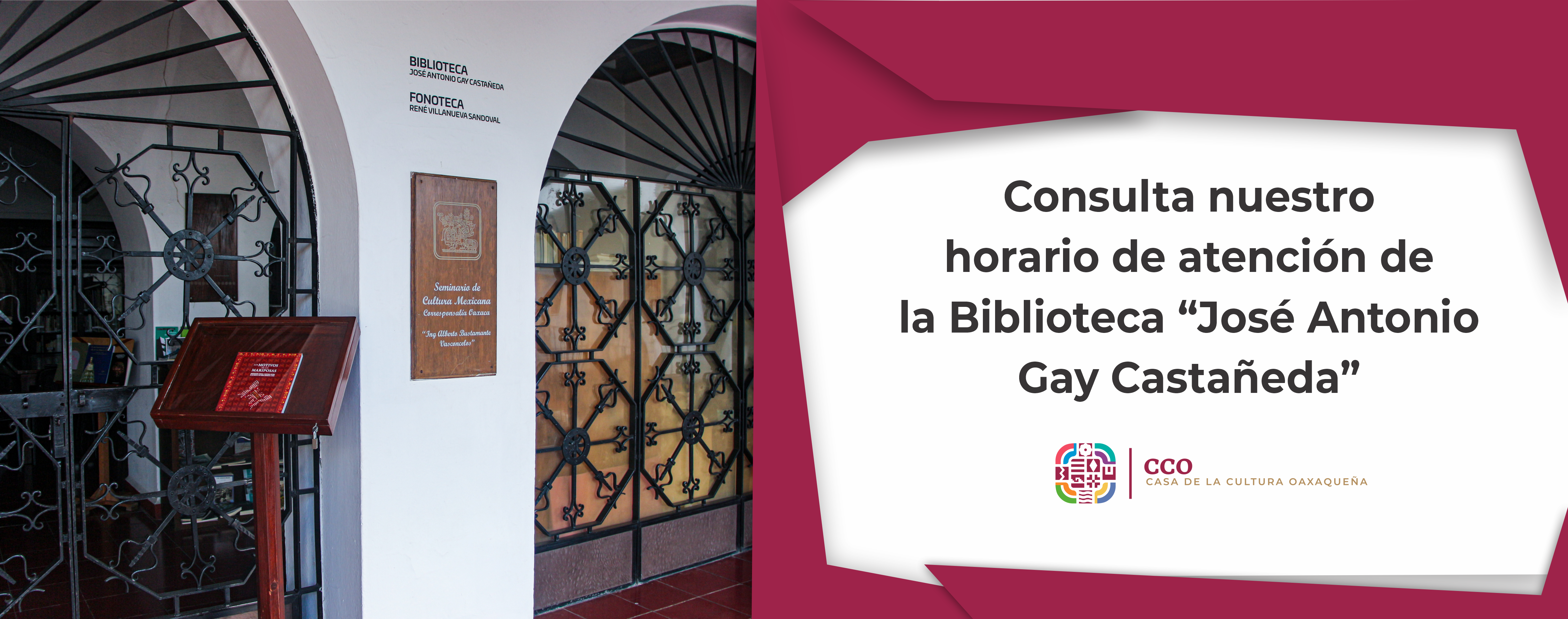 Horario de atención de la Biblioteca “José Antonio Gay Castañeda” de la CCO
