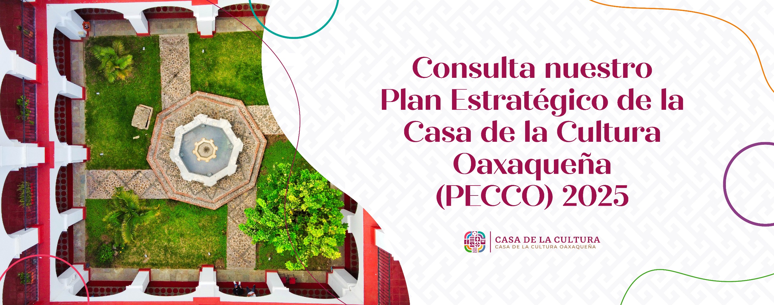 Plan Estratégico de la Casa de la Cultura Oaxaqueña 2025