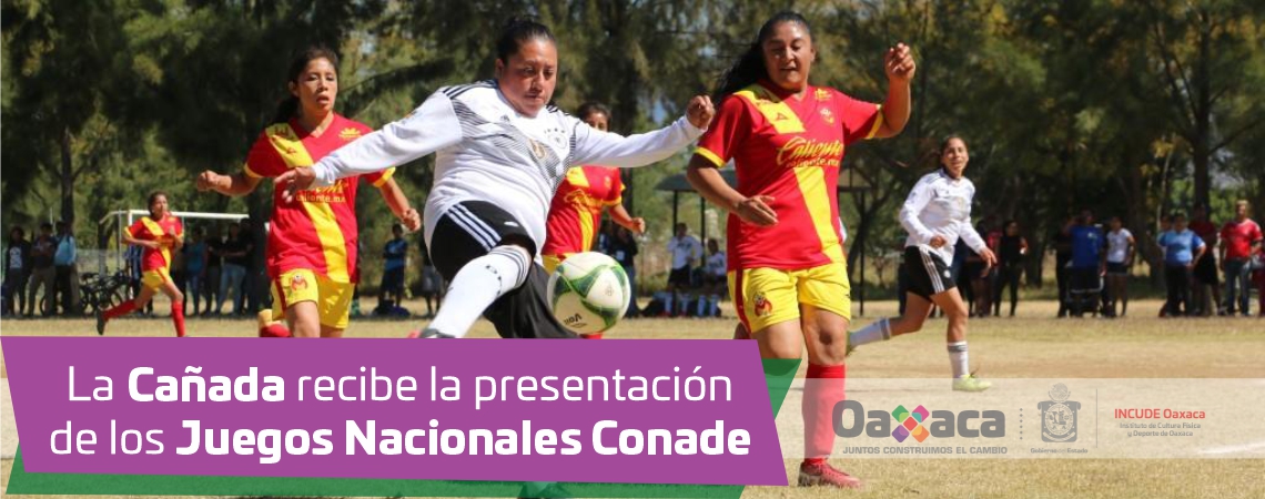 La Cañada recibe la presentación de los Juegos Nacionales Conade
