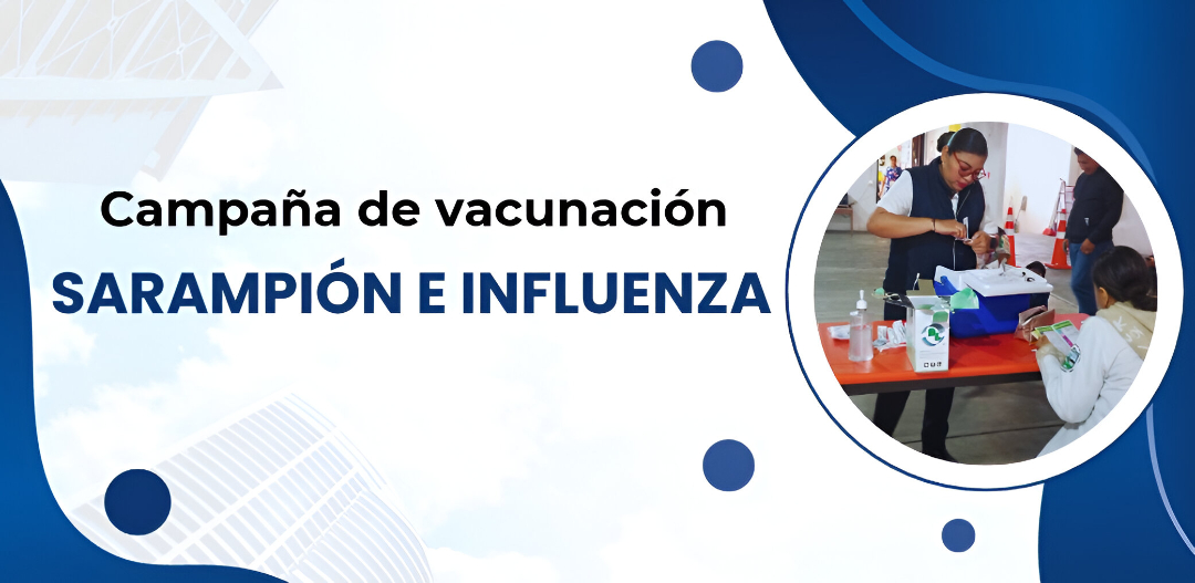 Campaña de vacunación contra el sarampión e influenza