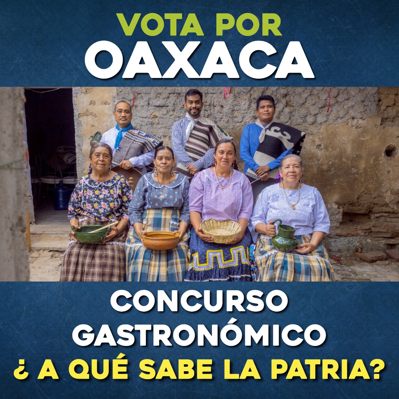 La cocina de Oaxaca es finalista en la Categoría Colectiva del Concurso Gastronómico ¿A qué sabe la Patria?