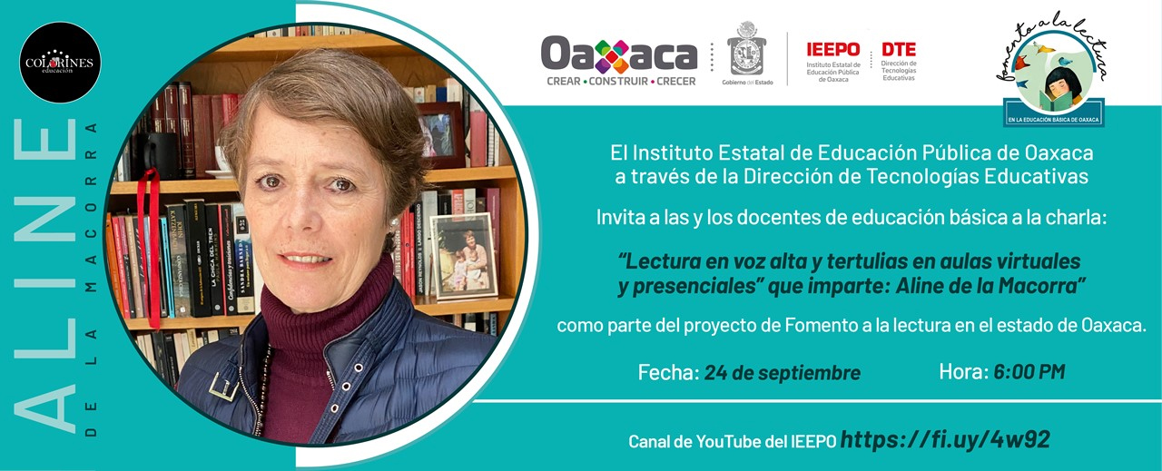 Invita IEEPO a charla sobre fomento a la lectura con Aline de la Macorra