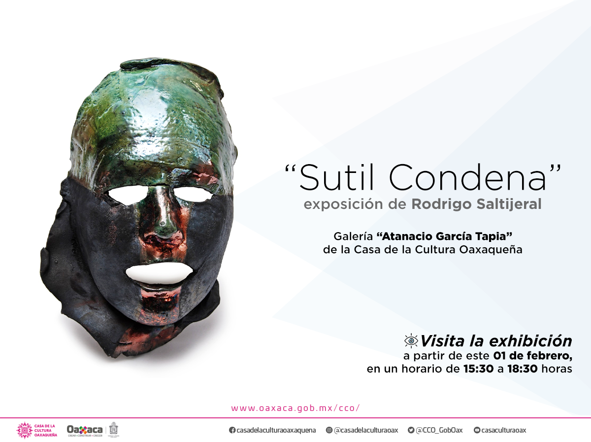 “Sutil Condena” se exhibirá en la Casa de la Cultura Oaxaqueña