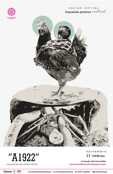 Exhibe ARCH exposición “A1922” para la galería virtual de la Casa de la Cultura Oaxaqueña