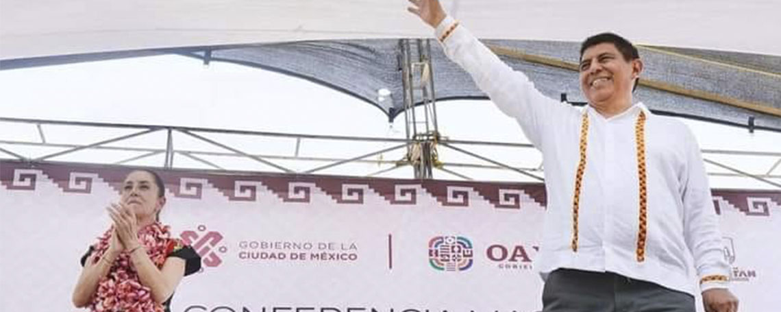 Tienen la CDMX y Oaxaca gobiernos que le devuelven la dignidad y la esperanza al pueblo.
