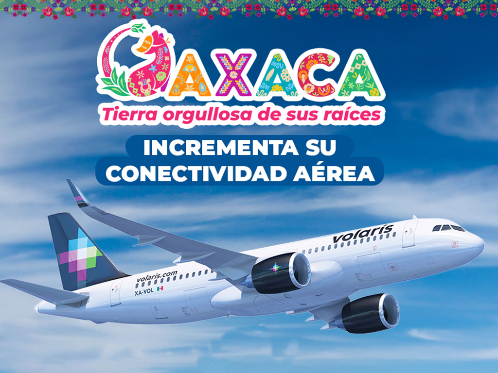 Anuncia Sectur estatal nuevos vuelos a ciudad de Oaxaca, Huatulco y Puerto Escondido