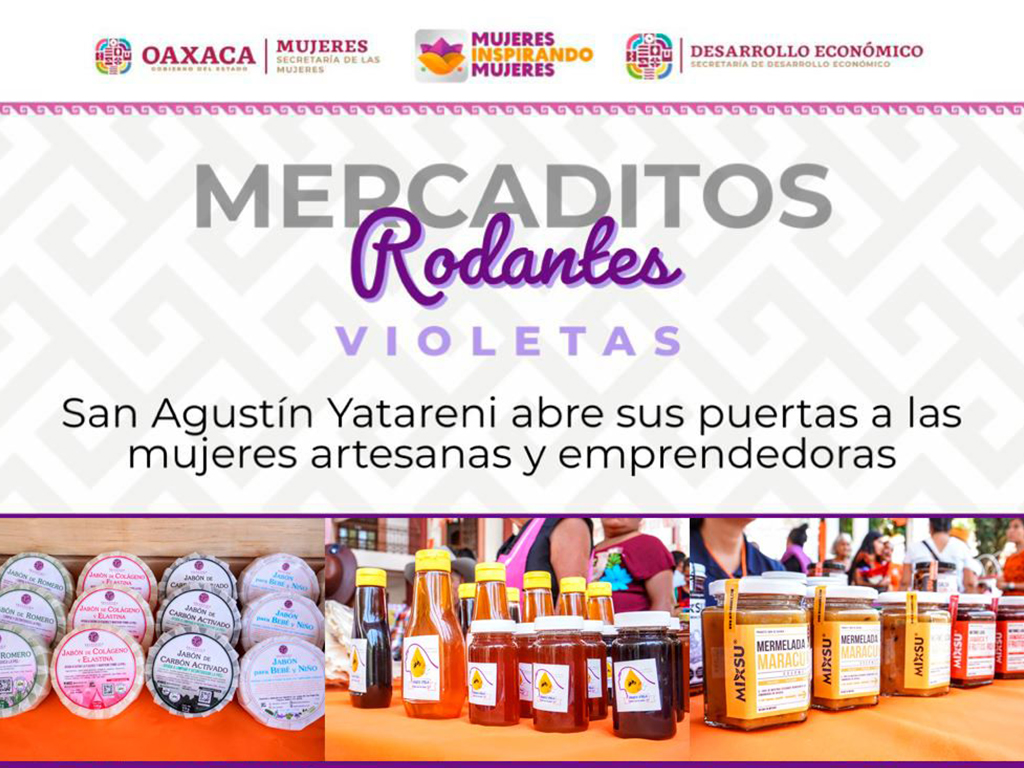 Invitan a la primera edición de Mercaditos Rodantes Violetas en San Agustín Yatareni