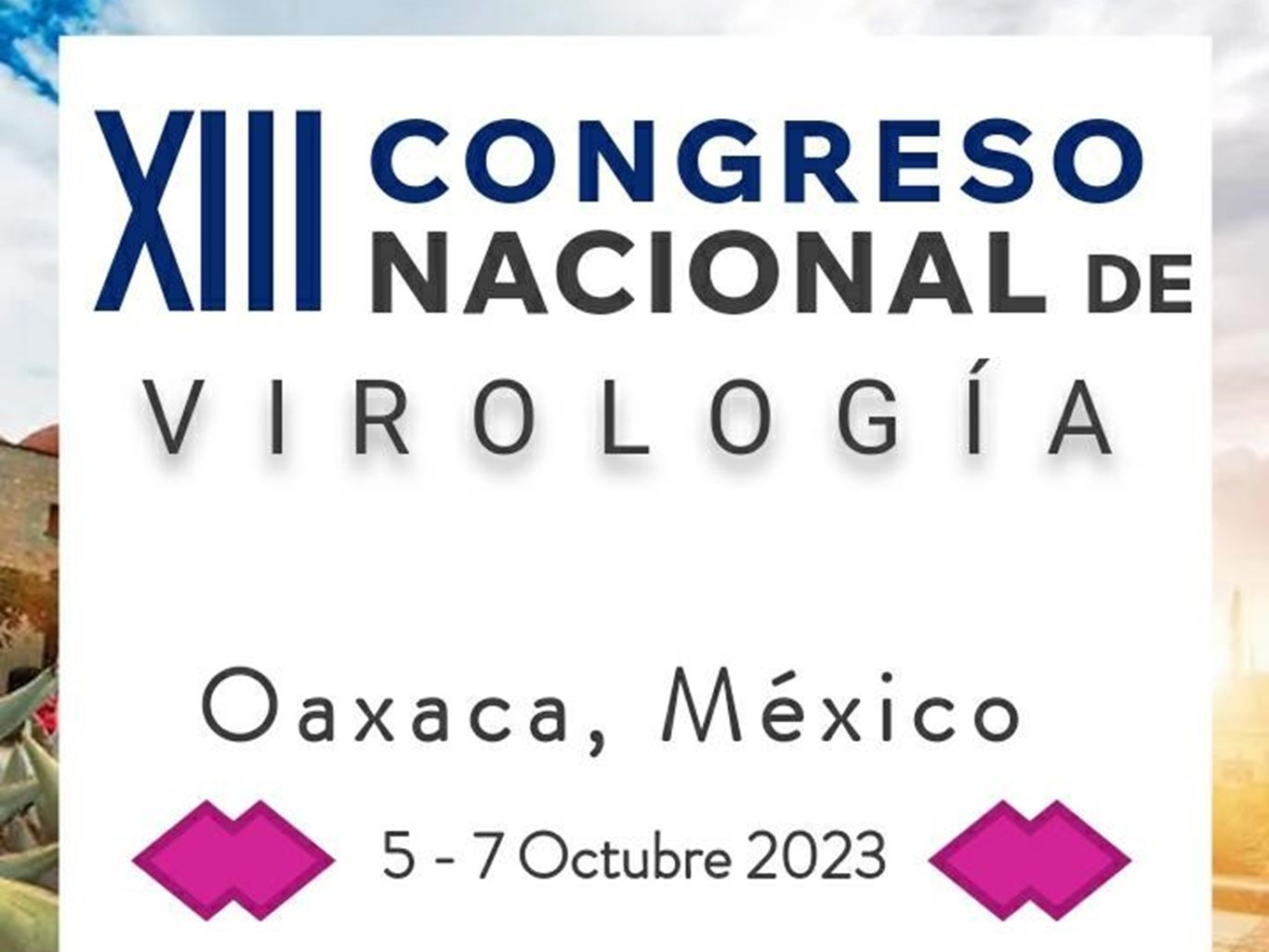 Oaxaca, sede del XIII Congreso Nacional de Virología 2023