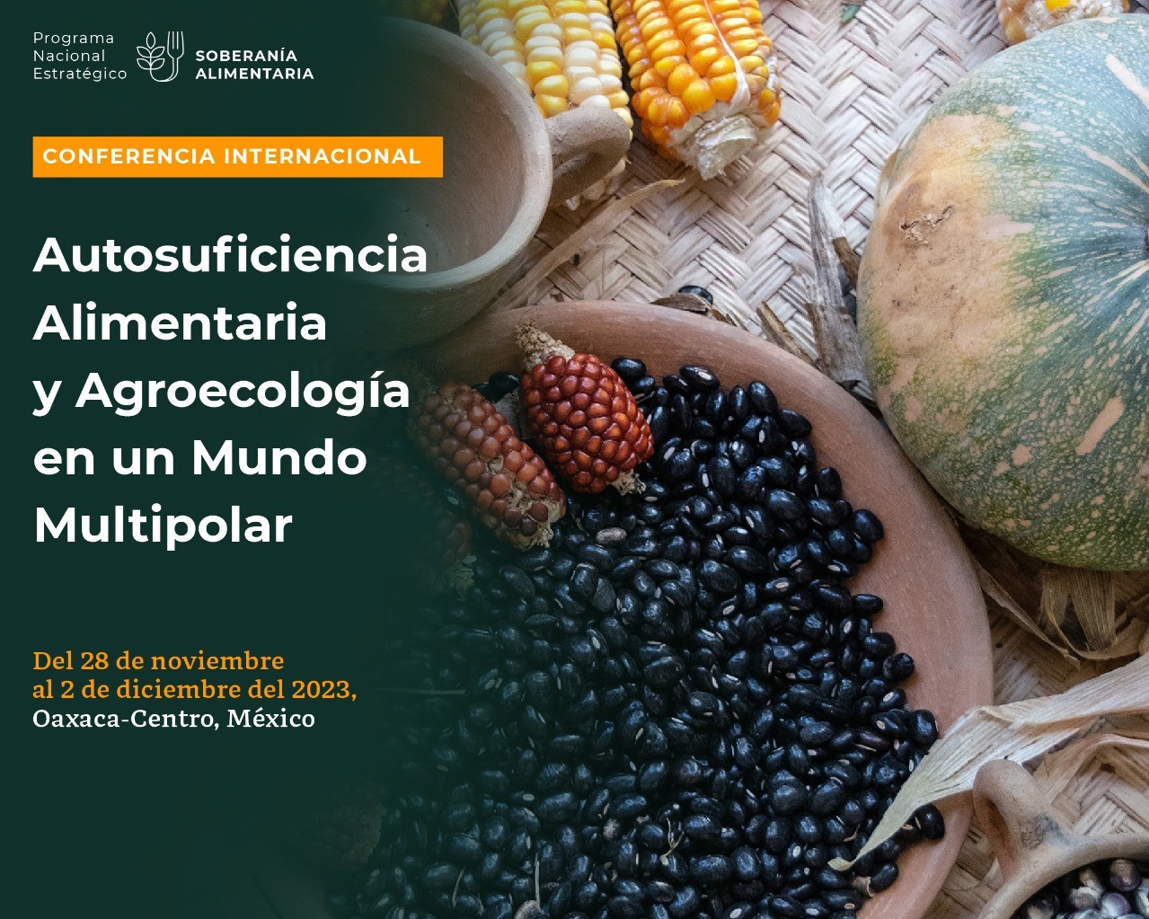 Convocan a Conferencia Internacional en Oaxaca sobre autosuficiencia alimentaria y agroecología