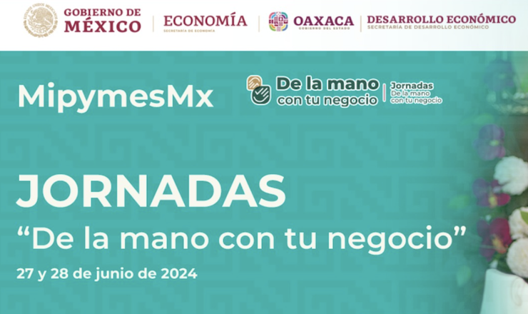 Jornadas “De la mano con tu negocio” llega a Oaxaca