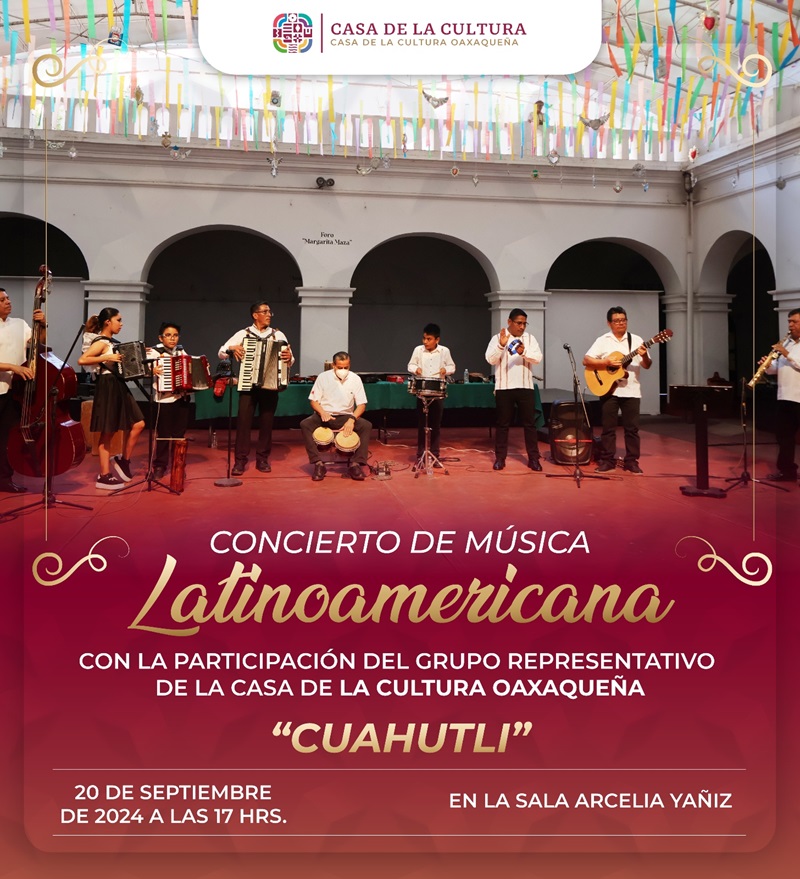 Invita Casa de la Cultura Oaxaqueña al Concierto de Música Latinoamericana