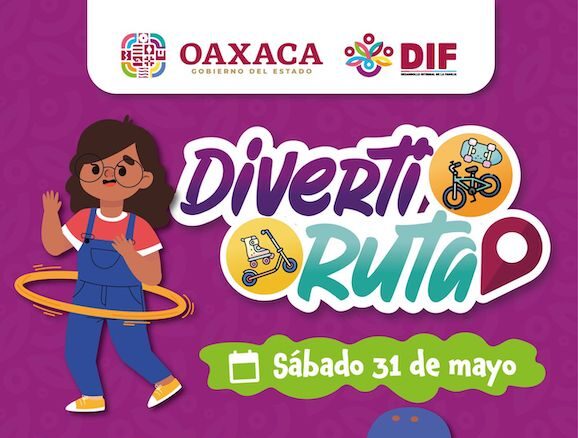 Este sábado 31 de mayo se llevará a cabo la Diverti Ruta en el Parque Primavera Oaxaqueña