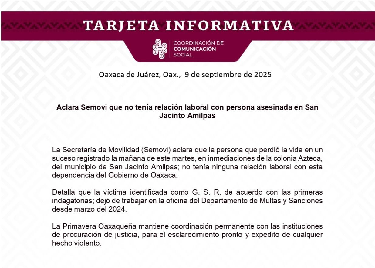 Aclara Semovi que no tenía relación laboral con persona asesinada en San Jacinto Amilpas