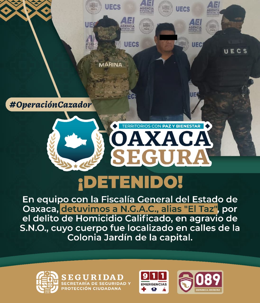 En operativo coordinado, Gabinete de Seguridad detiene a presunto responsable de homicidio calificado