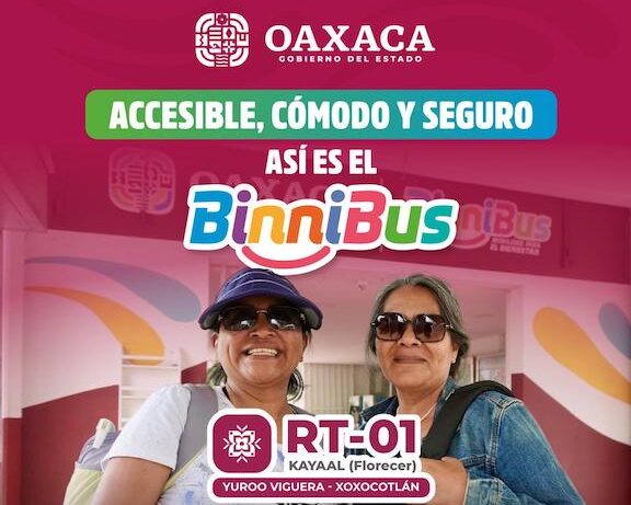 Más de 1.1 millón de personas se han trasladado en la Ruta Troncal del BinniBus Yuroo Viguera–Yuroo Xoxocotlán