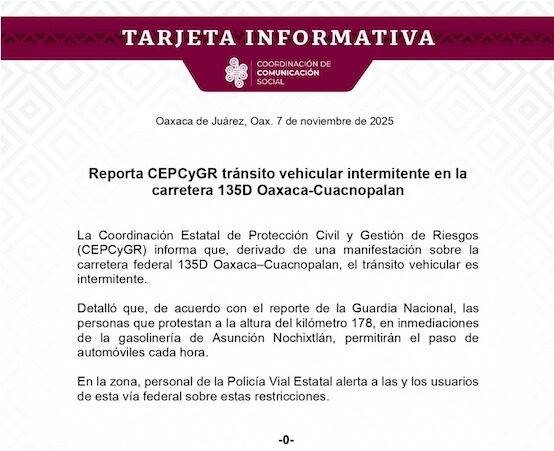 Reporta CEPCyGR tránsito vehicular intermitente en la carretera 135D Oaxaca-Cuacnopalan