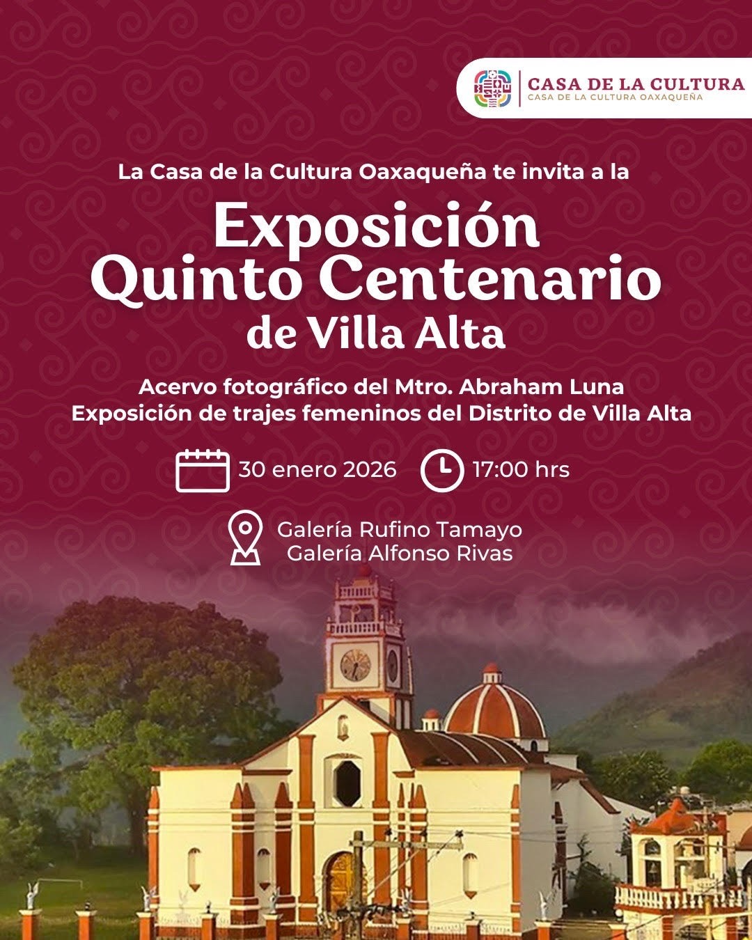 Invita CCO a la Exposición “Quinto Centenario de Villa Alta”