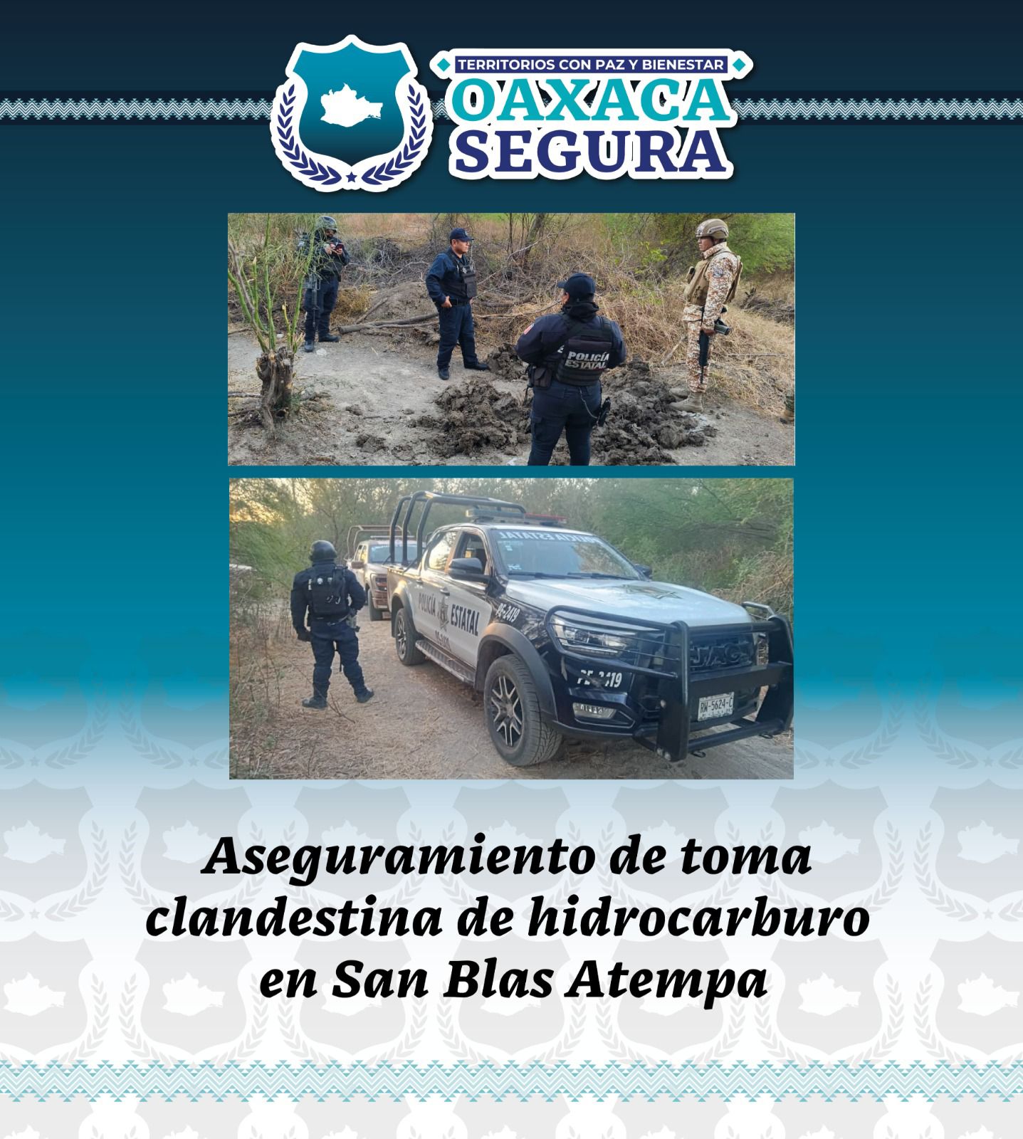 Localiza SSPC posible toma clandestina de combustible en San Blas Atempa, resguarda la zona