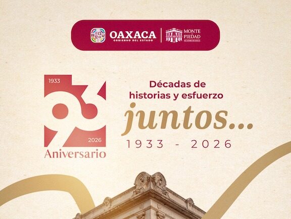 Celebra Monte de Piedad de Oaxaca su 93 aniversario con préstamos prendarios accesibles y solidarios