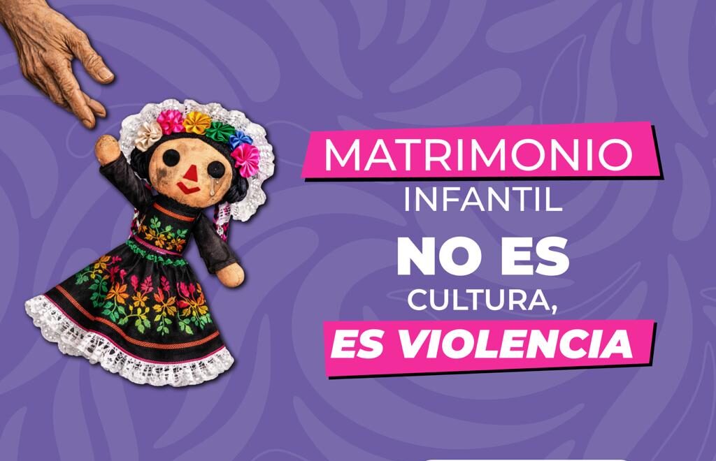 “Matrimonio infantil no es cultura, es violencia”: Secretaría de las Mujeres