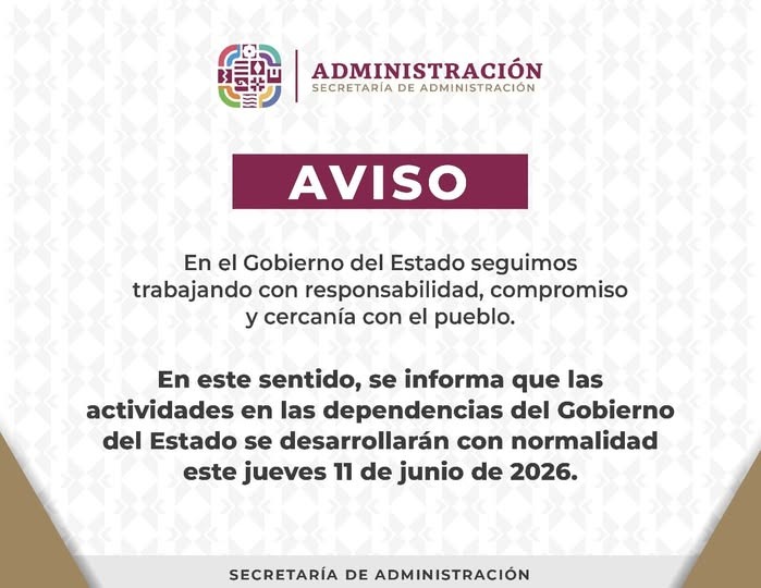 Secretaría de Administración informa: dependencias estatales brindarán atención de manera habitual este 11 de junio