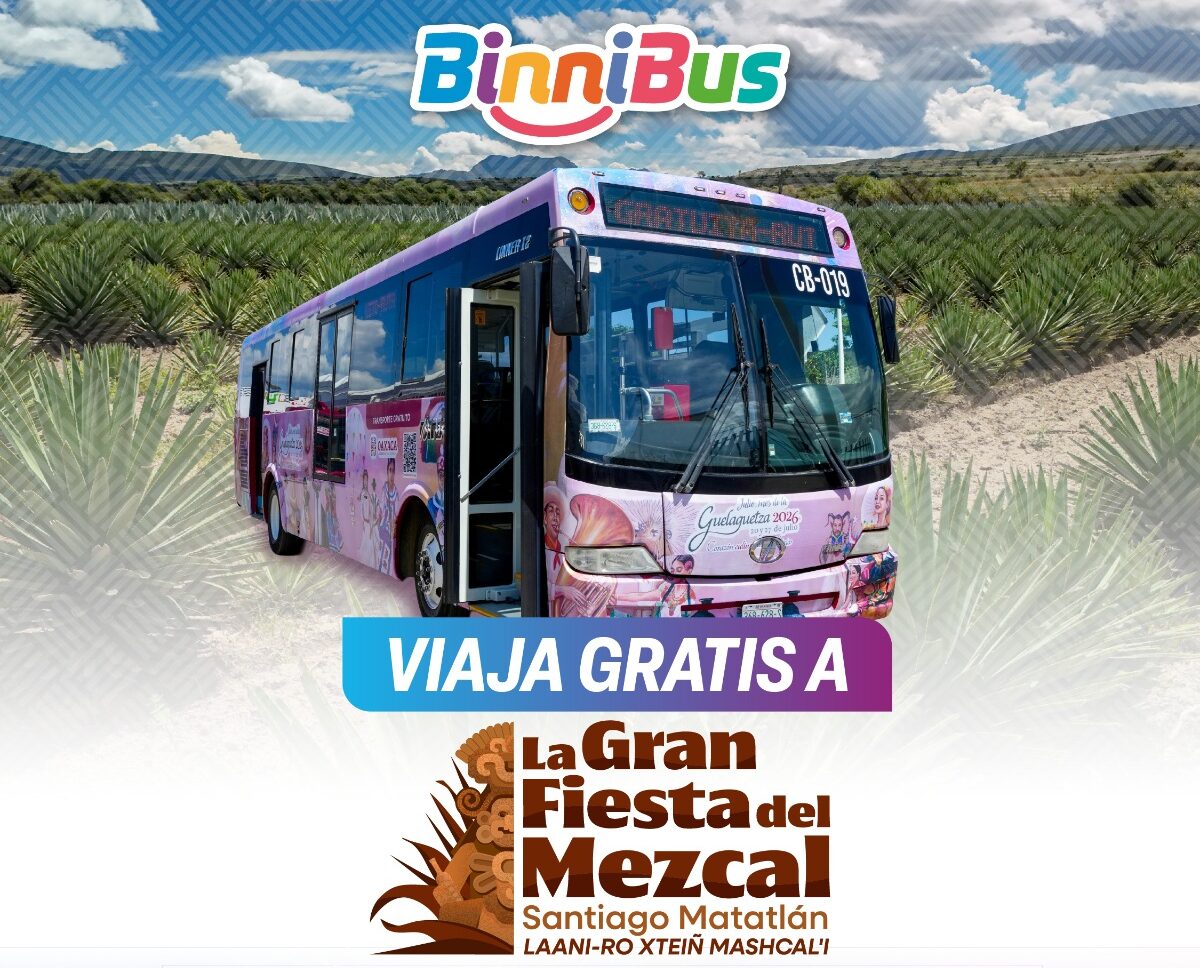Facilita BinniBus transporte gratuito hacia la Gran Fiesta del Mezcal en Santiago Matatlán