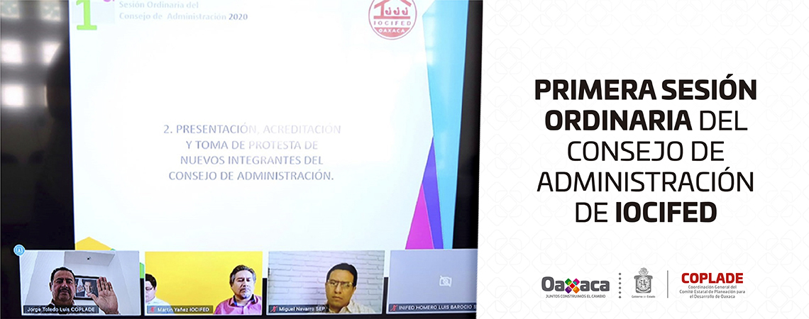 Primera Sesión Ordinaria del Consejo de Administración de IOCIFED Primera Sesión Ordinaria del Consejo de Administración de IOCIFED