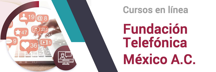Cursos en línea  Fundación Telefónica México A.C.