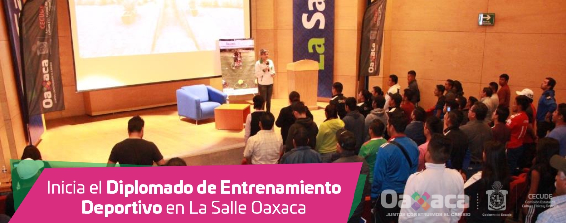 Inicia el Diplomado de Entrenamiento Deportivo en La Salle Oaxaca