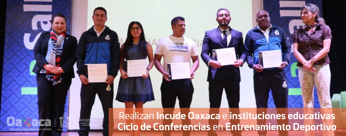 Realizan Incude Oaxaca e instituciones educativas Ciclo de Conferencias en Entrenamiento Deportivo