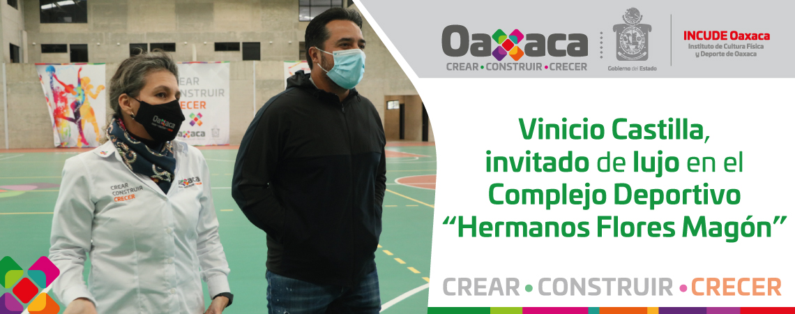 Vinicio Castilla, invitado de lujo en el Complejo Deportivo “Hermanos Flores Magón”