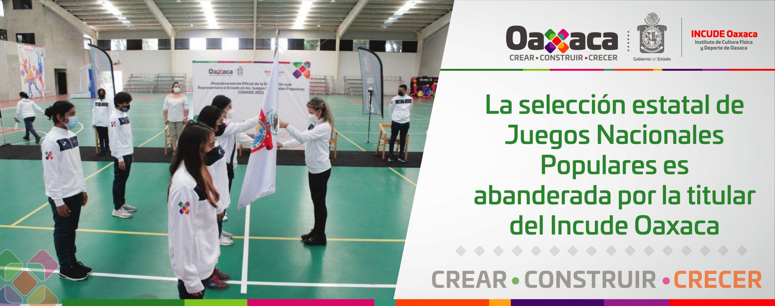 La selección estatal de Juegos Nacionales Populares es abanderada por la titular del Incude Oaxaca