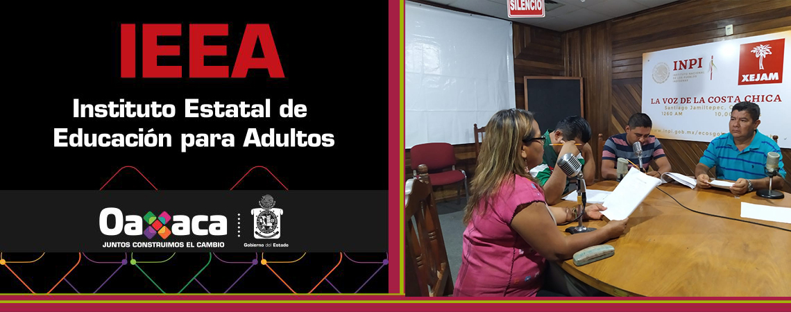 Impulsa IEEA programa radiofónico “Aprende en Casa”, en las comunidades indígenas de Oaxaca