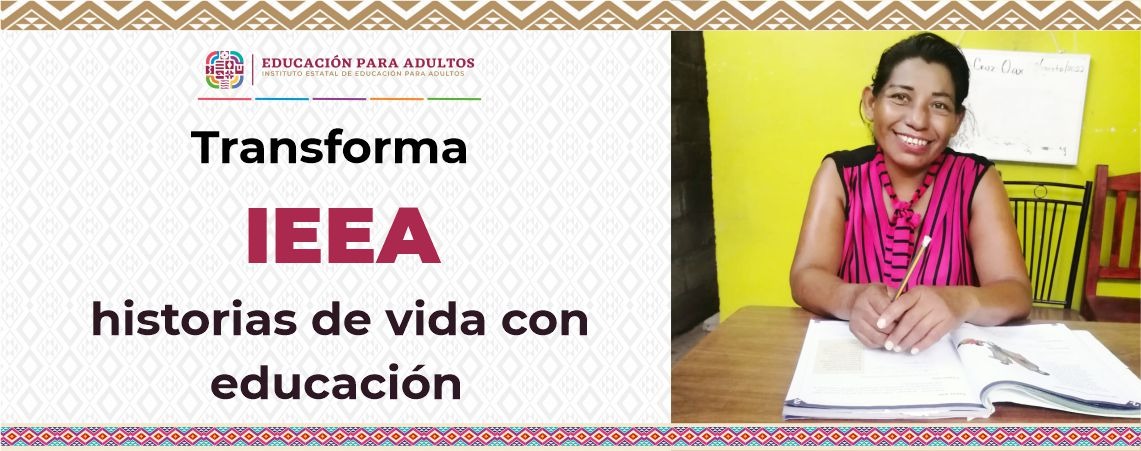 Transforma IEEA historias de vida con educación