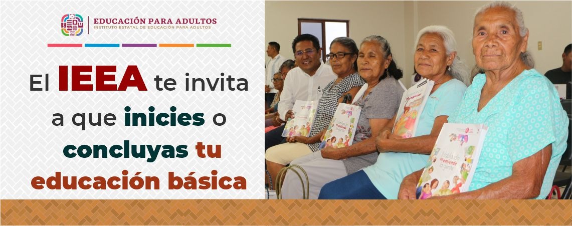 El IEEA te invita a que inicies o concluyas tu educación básica