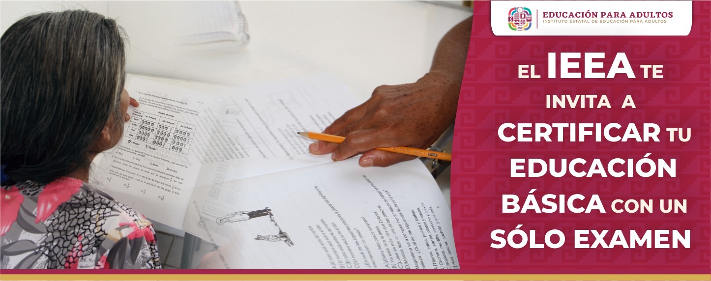 Invita IEEA a certificar estudios de nivel básico mediante examen único