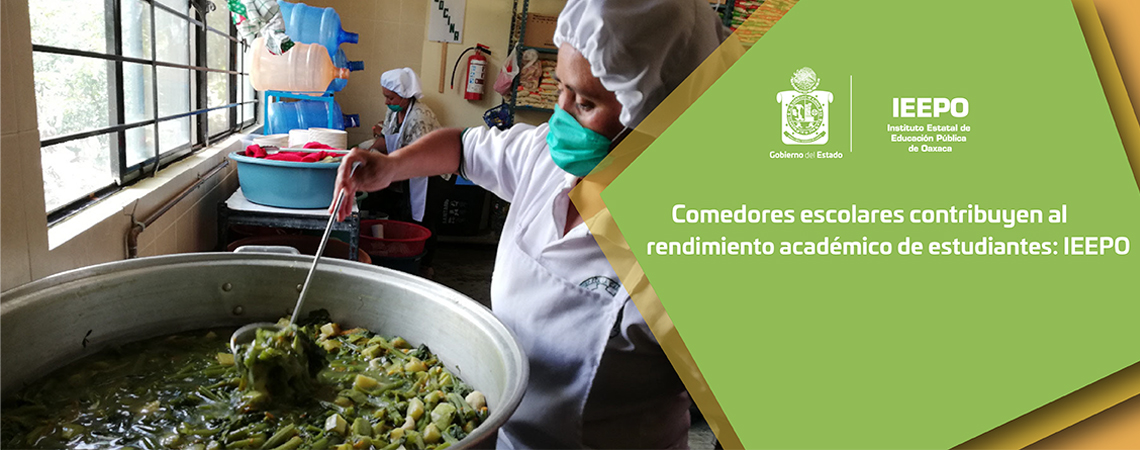 Comedores escolares contribuyen al rendimiento académico de estudiantes: IEEPO