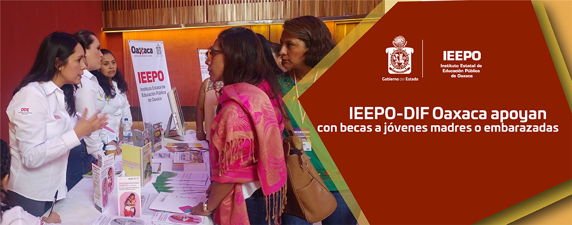 IEEPO-DIF Oaxaca apoyan con becas a jóvenes madres o embarazadas