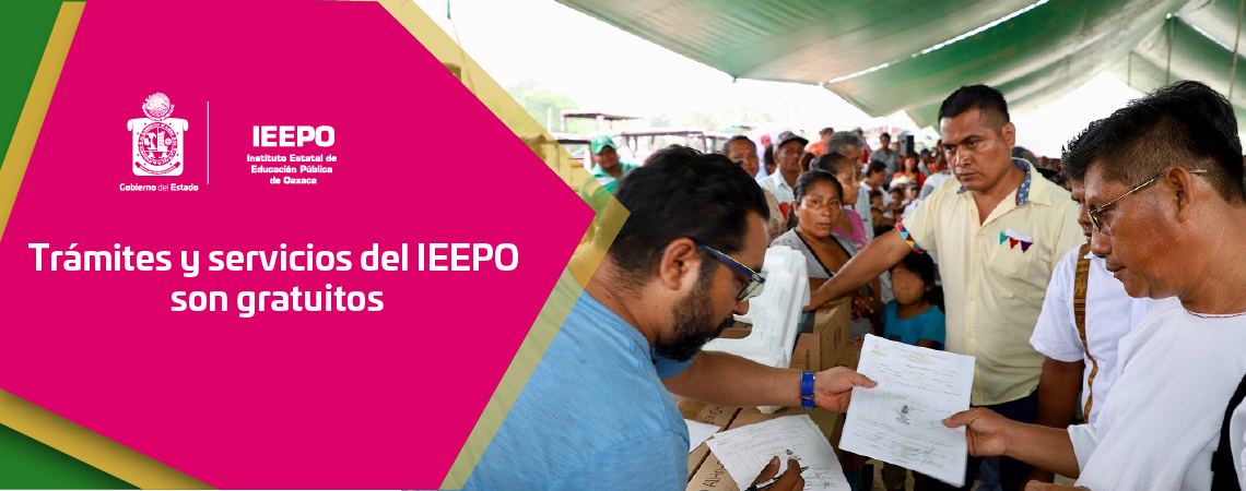 Trámites y servicios del IEEPO son gratuitos