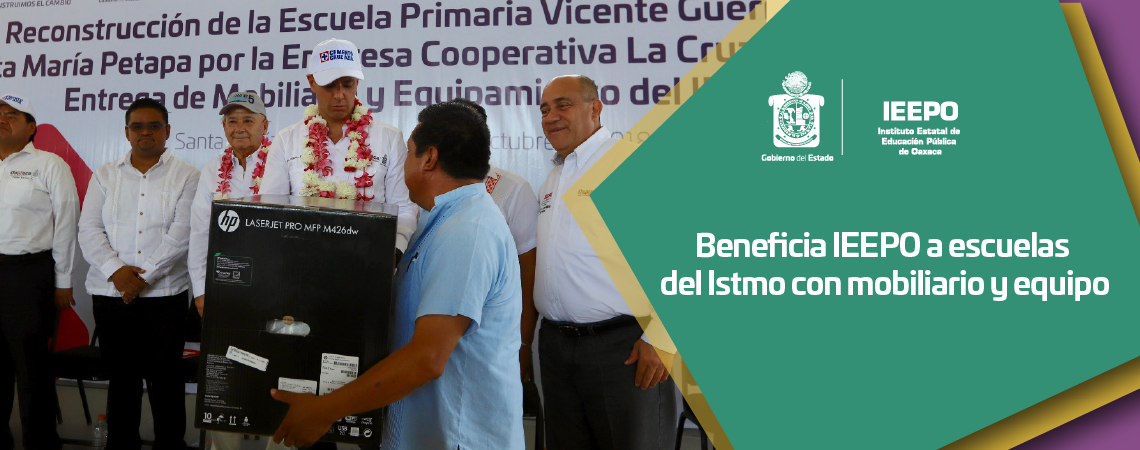 Beneficia IEEPO a escuelas del Istmo con mobiliario y equipo