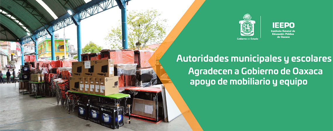 Agradecen a Gobierno de Oaxaca apoyo de mobiliario y equipo