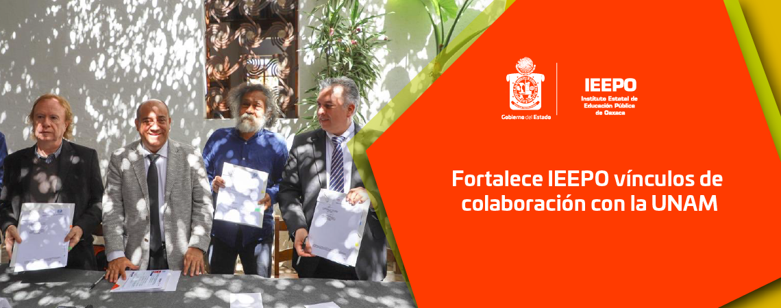 Fortalece IEEPO vínculos de colaboración con la UNAM