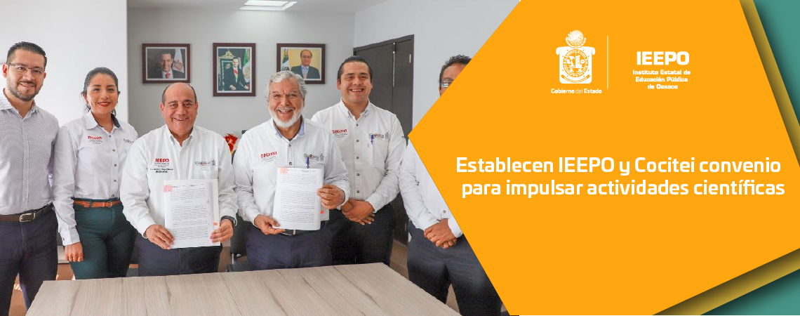 Establecen IEEPO y Cocitei convenio para impulsar actividades científicas